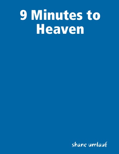 9 Minutes to Heaven
