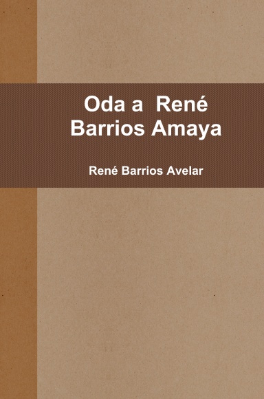 Oda a  René Barrios Amaya