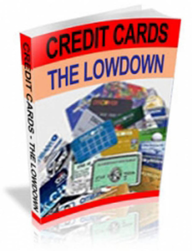 Credit Cards The Lowdown
