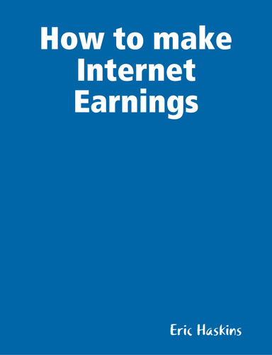 How to Make Internet Earnings
