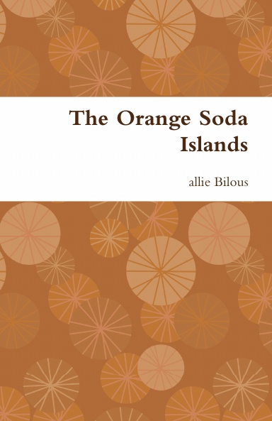 The Orange Soda Islands