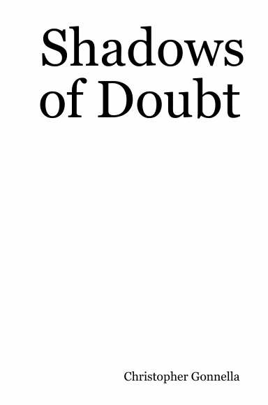 Shadows of Doubt