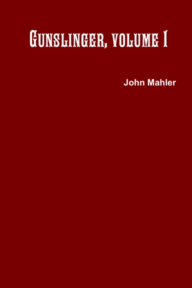 Gunslinger, volume 1