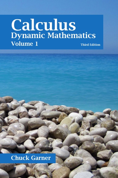 Calculus: Dynamic Mathematics, Volume One