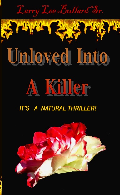 Unloved Into A Killer
