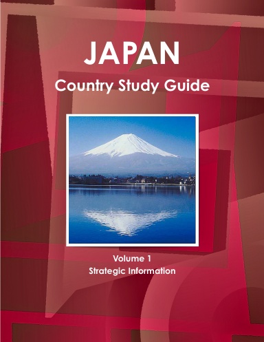 Japan Country Study Guide Volume 1 Strategic Information