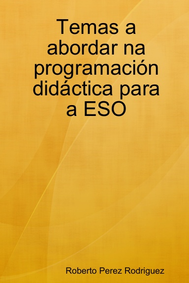 Temas a abordar na programación didáctica para a ESO