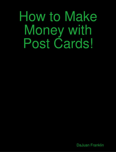 How to Make Money with Post Cards