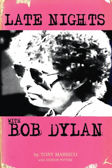 Late Nights With Bob Dylan