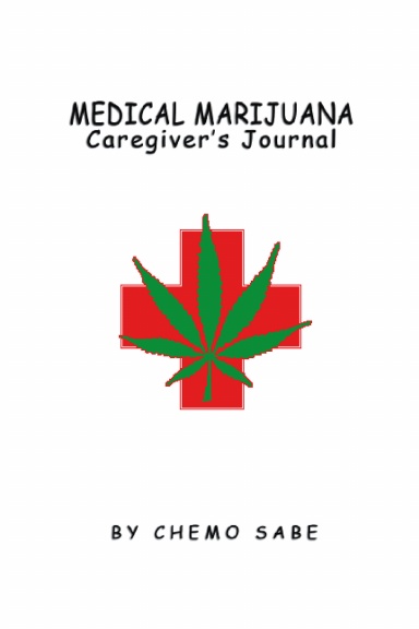 Medical Marijuana Caregiver's Journal