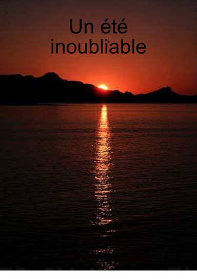 Un été inoubliable