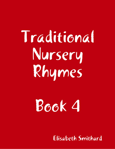 Traditional Nursery Rhymes Book 4
