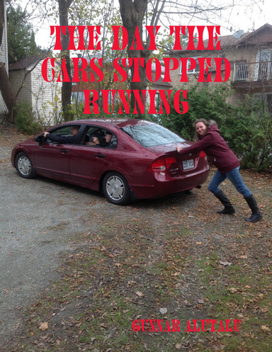 The Day the Cars Stopped Running