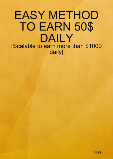 EASY METHOD TO EARN 50$ DAILY