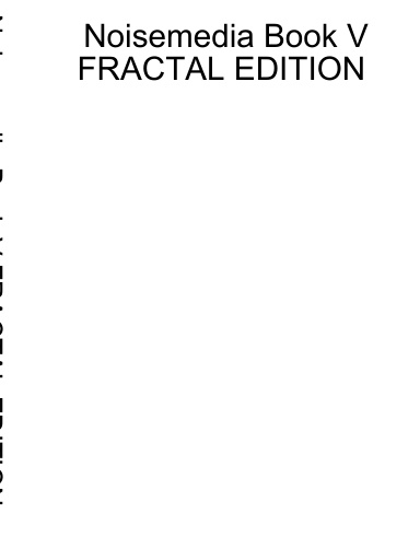 Noisemedia Book V FRACTAL EDITION