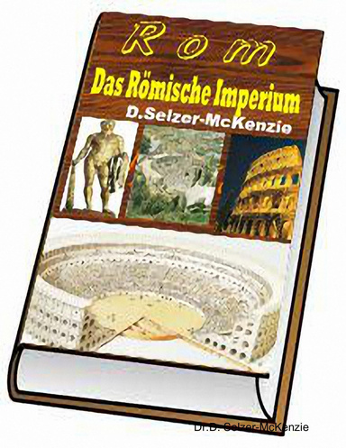 Rom - Das Imperium Rom