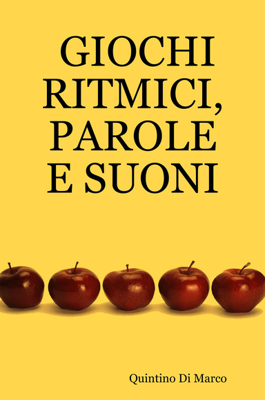 GIOCHI RITMICI, PAROLE E SUONI