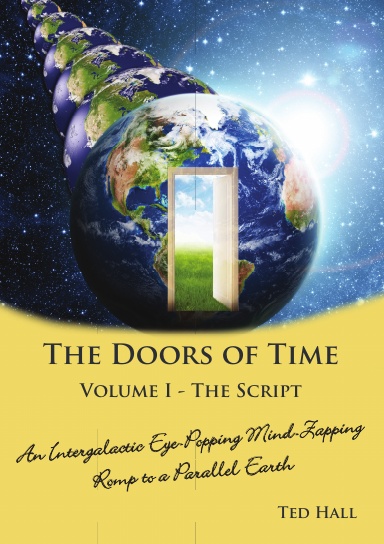 The Doors of Time Volume 1 - The Script