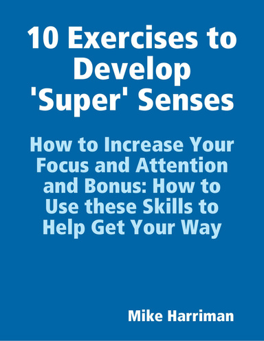 10 Exercises to Develop 'Super' Senses