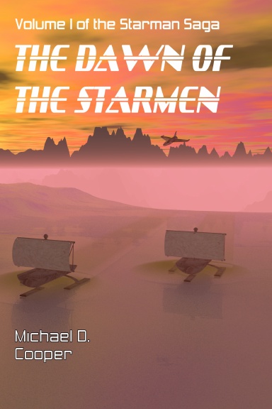 The Dawn of the Starmen, Dust Jacket: The Starman Saga, Vol. 1