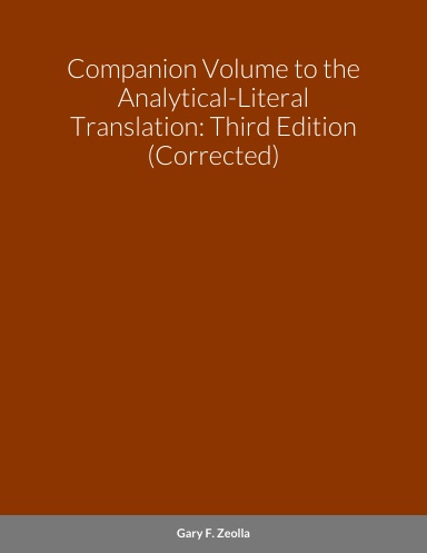 Companion Volume to the Analytical-Literal Translation: Third Edition (Corrected)