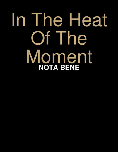In The Heat Of The Moment