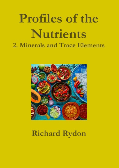 Profiles of the Nutrients—2. Minerals and Trace Elements