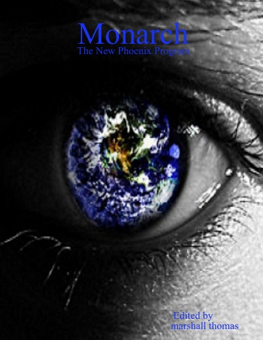 Monarch: The New Phoenix Program