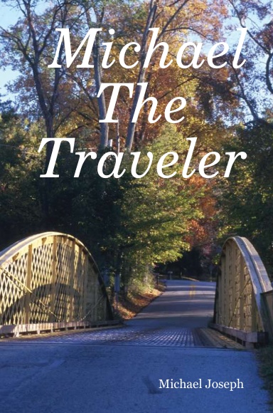 Michael The Traveler