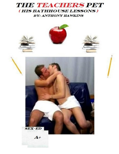 The Teachers Pet (his bathhouse lessons)