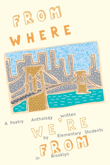 From where we're from: A poetry anthology written by students
