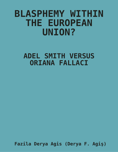 Blasphemy within the European Union: Adel Smith versus Oriana Fallaci