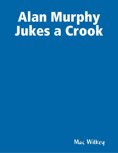 Alan Murphy Jukes a Crook