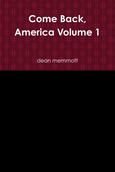 Come Back, America Volume 1