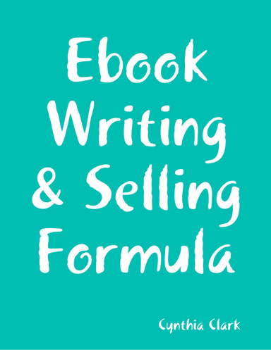 Ebook Writing & Selling Formula