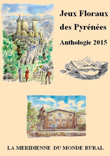 Jeux Floraux des Pyrénées - Anthologie 2015