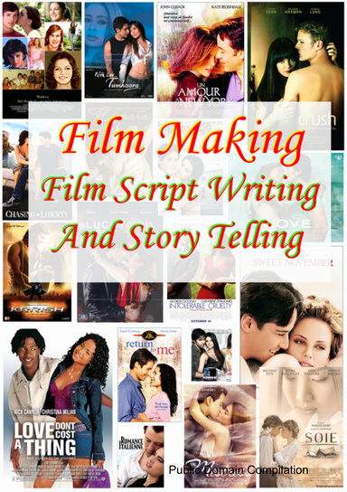 Film Making: Film Script Writing and Story Telling