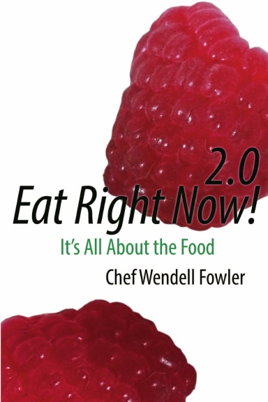 Eat Right Now 2.0: It's All About the Food