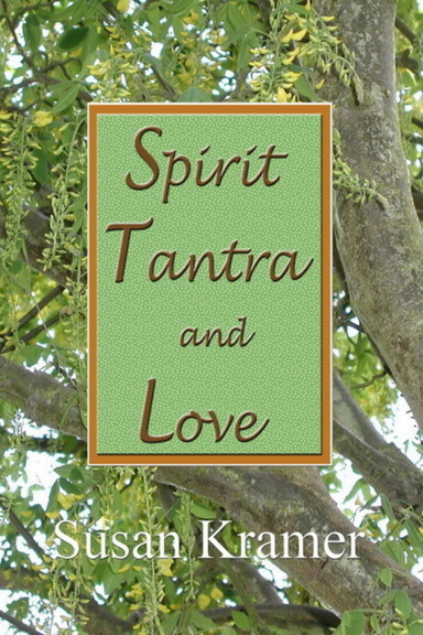 Spirit Tantra and Love