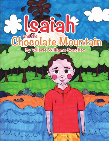 Isaiah and the Chocolate Mountain