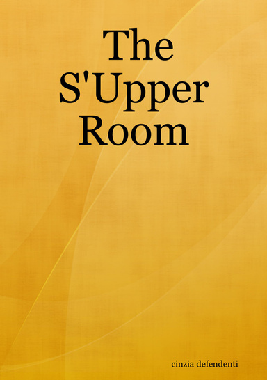 The S'Upper  Room