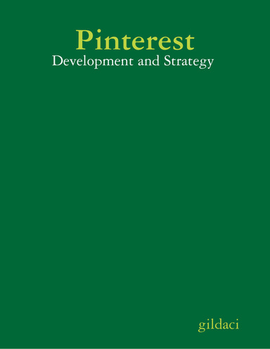 Pinterest - Development and Strategy