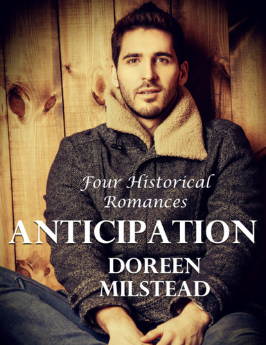 Anticipation: Four Historical Romances