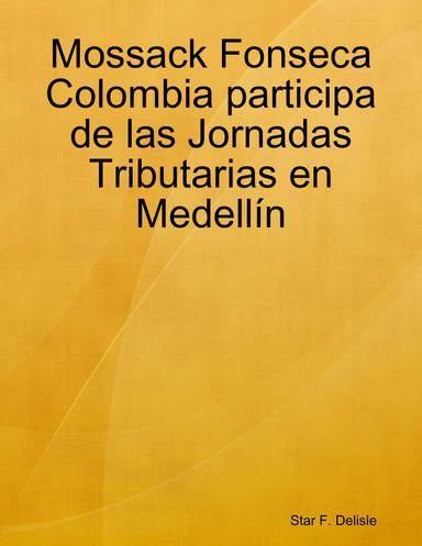 Mossack Fonseca Colombia participa de las Jornadas Tributarias en Medellín