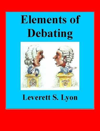 ELEMENTS OF DEBATING