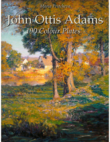John Ottis Adams: 190 Colour Plates