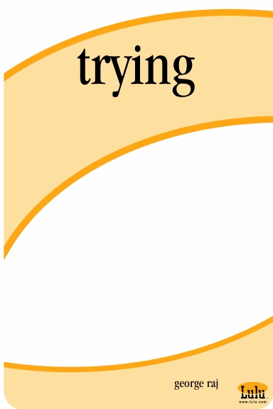 trying