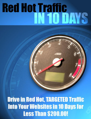 Red Hot Traffic in 10 Days!