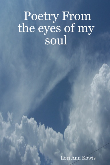 Poetry From the eyes of my soul
