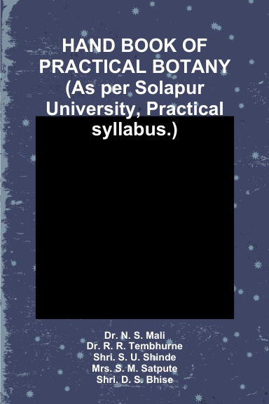HAND BOOK OF PRACTICAL BOTANY (As per Solapur University, Practical syllabus.)